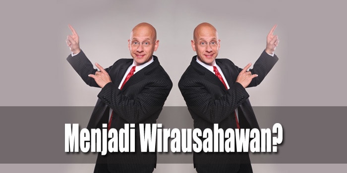 Menjadi Wirausahawan