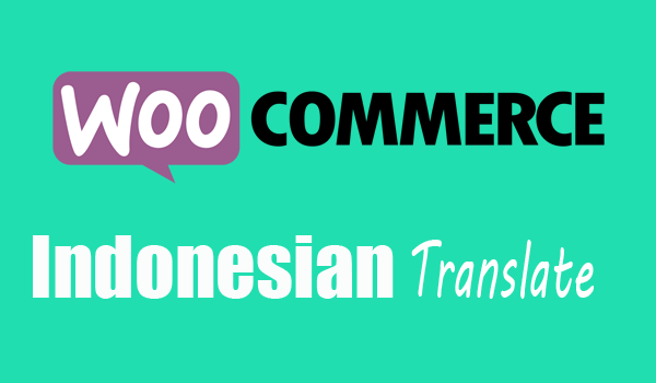 Translate Woocommerce ke Bahasa Indonesia