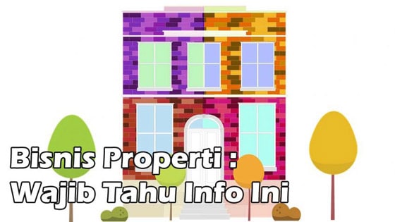 Hal utama dalam bisnis properti