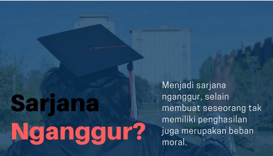 Agar Tidak Menjadi Sarjana Nganggur