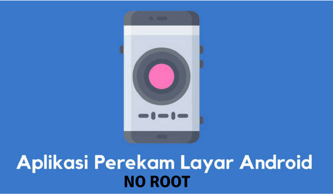 Aplikasi Perekam Layar Android terbaik