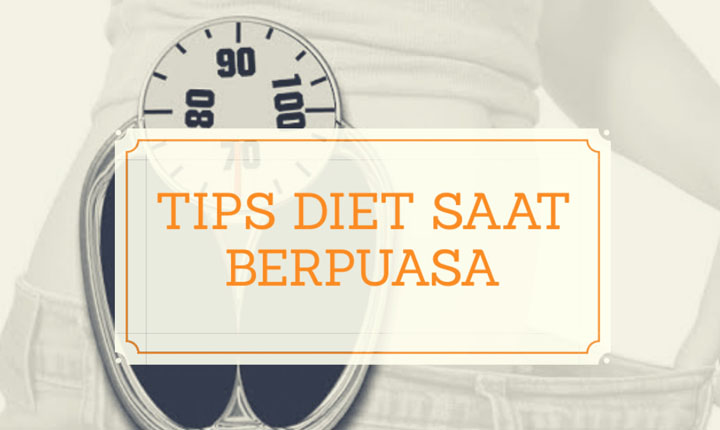 Tips Diet Saat Puasa
