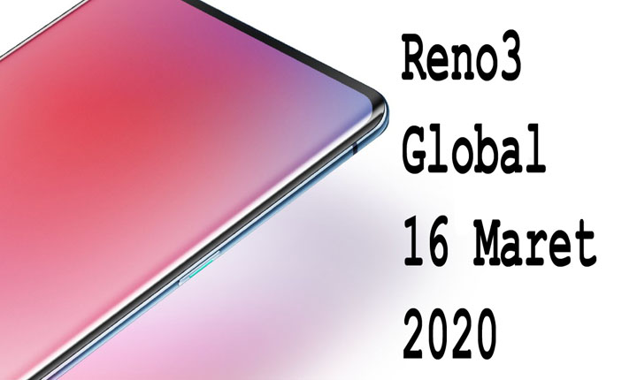Bocoran Harga dan Spesifikasi Oppo Reno3 Global