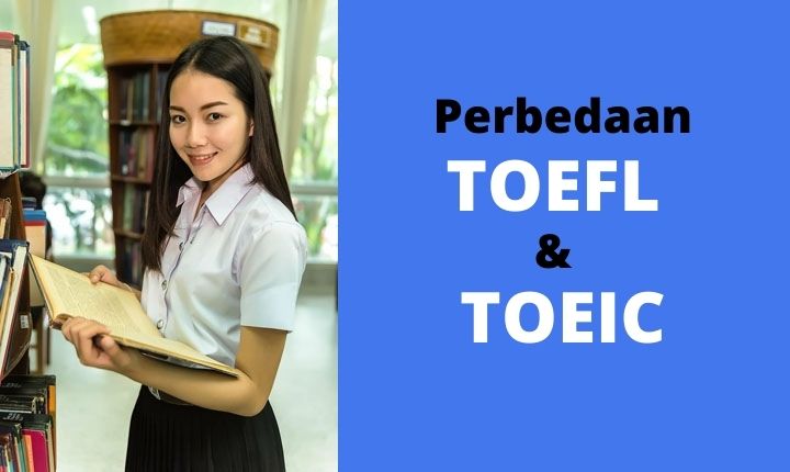 Perbedaan TOEFL dan TOEIC